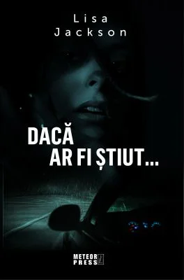 Daca ar fi stiut - Lisa Jackson