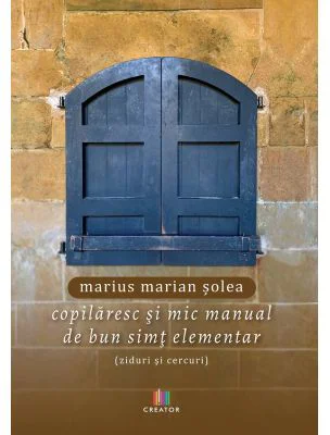 Copilaresc si mic manual de bun simt elementar (ziduri si cercuri)