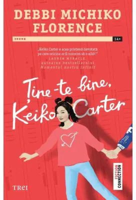 Tine-te bine, Keiko Carter - Debbi Michiko Florence
