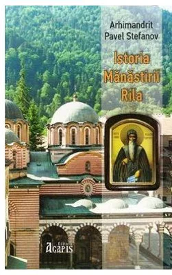 Istoria Manastirii Rila - Pavel Stefanov