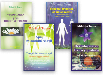 Pachet carti Mihaita Toma ( 4 volume ) Apa miracolul vietii Dezintoxicarea fizica si psihica Sistemul imunitar