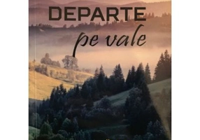 Departe pe vale
