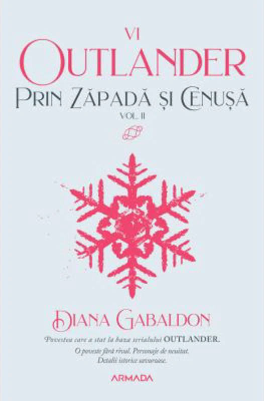 Prin zapada si cenusa vol 2 (Seria OUTLANDER, partea a 4-a) - Diana Gabaldon