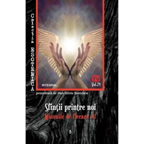 Sfintii printre noi. Minunile de fiecare zi!