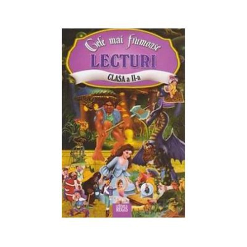 Cele mai frumoase lecturi ale copilariei. Clasa a 2-a
