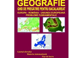 Geografie. Ghid de pregatire pentru Bacalaureat. Probleme fundamentale - Catalina Sandulache