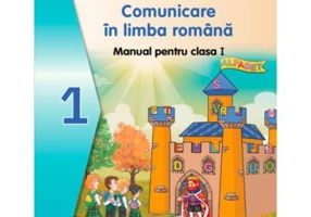 Comunicare in limba romana. Manual pentru clasa 1 - Cristina Truta