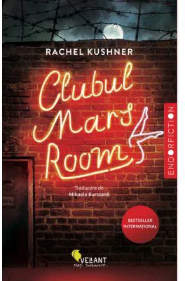 Clubul Mars Room - Rachel Kushner
