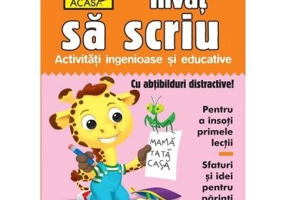 Scoala acasa. Invat sa scriu 4-5 ani