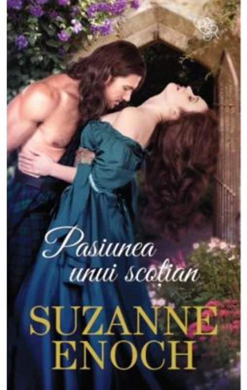 Pasiunea unui scotian - Suzanne Enoch