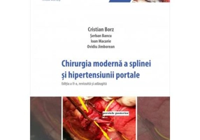 Chirurgia moderna a splinei si hipertensiunii portale - Cristian Borz, Serban Bancu, Ioan Macarie