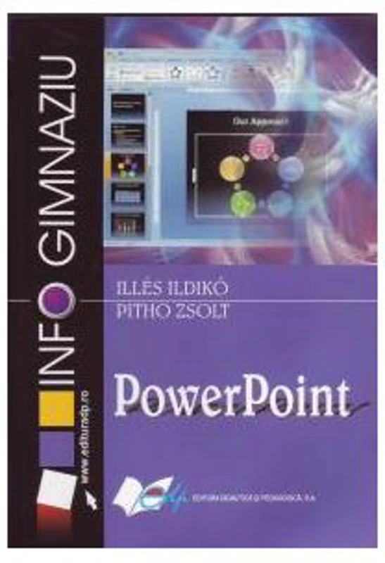 Powerpoint. Gimnaziu - Ildikó Illés