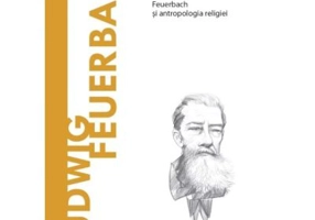 Volumul 61. Descopera Filosofia. Ludwig Feuerbach - Mario Farina