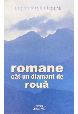 Romane cat un diamant de roua