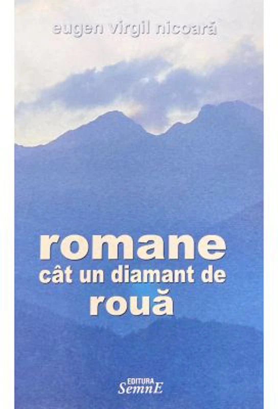 Romane cat un diamant de roua
