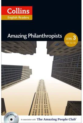Amazing People ELT Readers. Amazing Philanthropists B1. Adapted - Jane Rollason