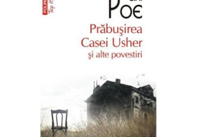 Prabusirea Casei Usher si alte povestiri - E. A. Poe