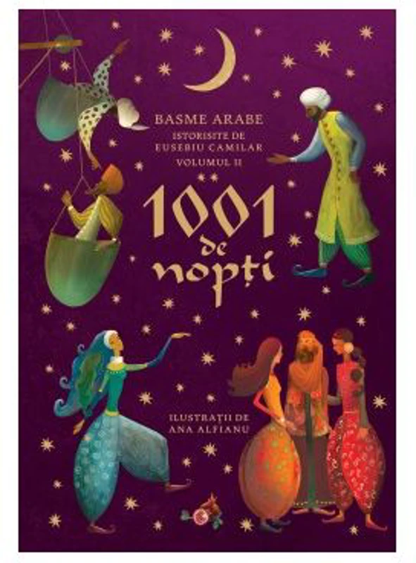 1001 de nopti. Basme arabe, volumul 2, istorisite