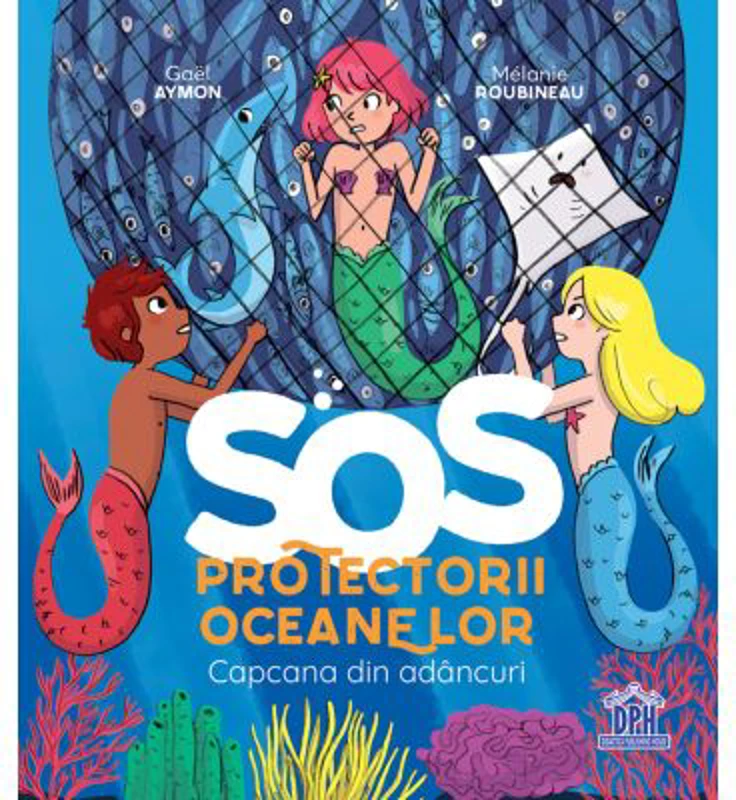 SOS. Protectorii Oceanelor. Capcana din adancuri - Gael Aymon