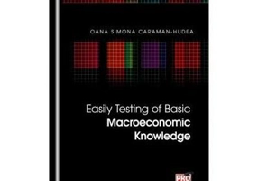 Easily Testing of Basic Macroeconomic Knowledge - Oana Simona Caraman-Hudea