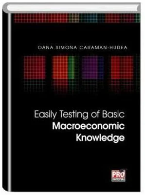 Easily Testing of Basic Macroeconomic Knowledge - Oana Simona Caraman-Hudea
