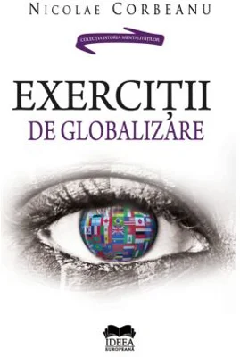 Exercitii de globalizare - Nicolae Corbeanu