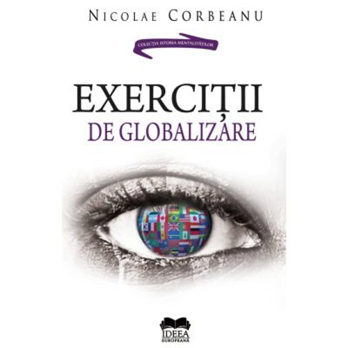 Exercitii de globalizare - Nicolae Corbeanu