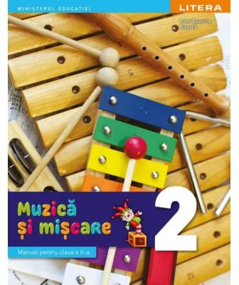 Muzica si miscare. Manual clasa a 2-a - Irinel Beatrice Nicoara