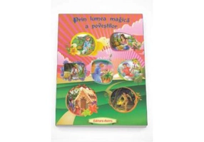 Prin lumea magica a povestilor