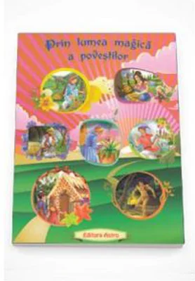 Prin lumea magica a povestilor