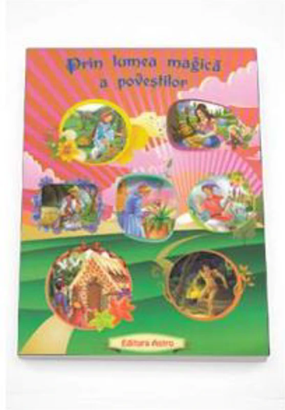 Prin lumea magica a povestilor