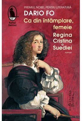 Ca din intamplare, femeie. Regina Cristina a Suediei