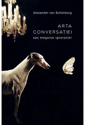 Arta conversatiei sau eleganta ignorantei. Colectia noblesse
