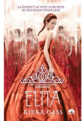 Elita. Seria Alegerea, volumul 2 - Kiera Cass