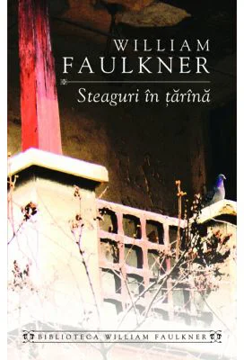 Steaguri in tarina -de William Faulkner