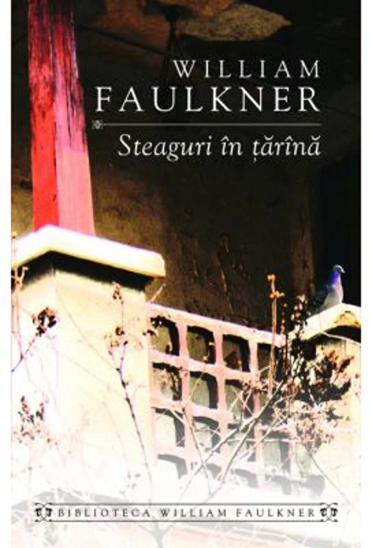Steaguri in tarina -de William Faulkner