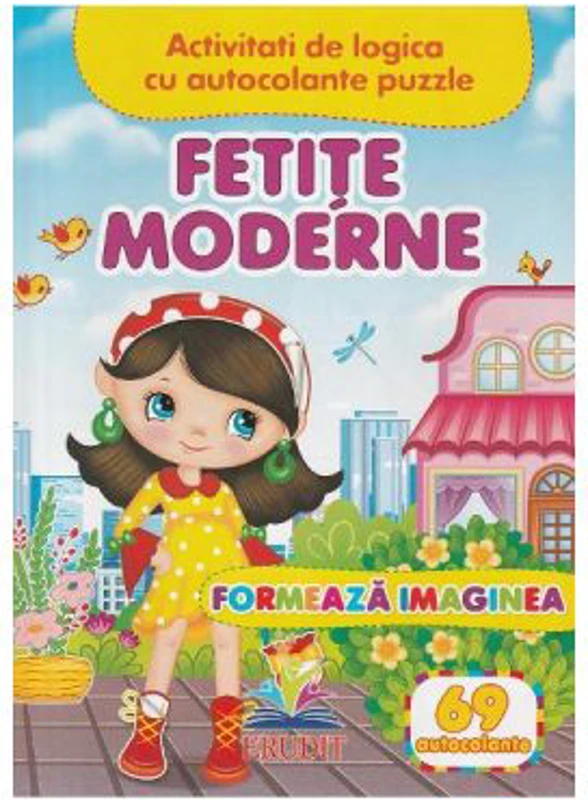 Formeaza imaginea. Fetite moderne + 69 autocolante