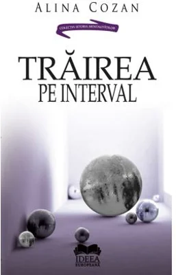 Trairea pe interval - Alina Cozan