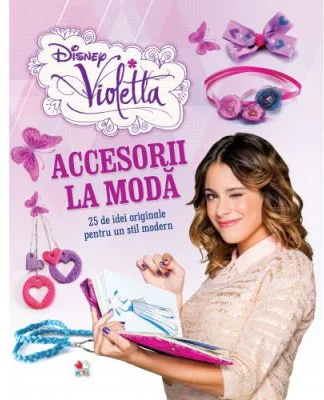 Violetta. Accesorii la moda - Disney