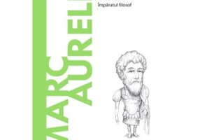 Volumul 43. Descopera Filosofia. Marc Aureliu - Danilo Lo Presti, Sandro Palazzo