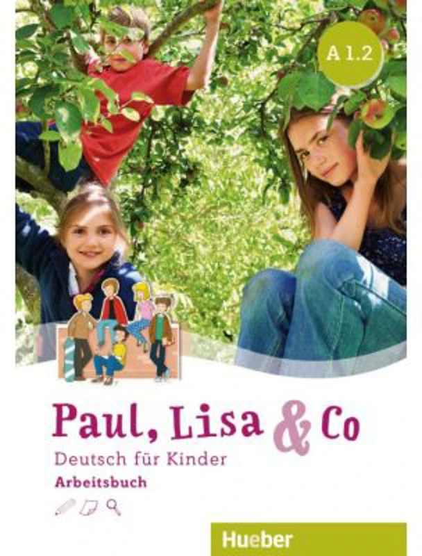 Paul, Lisa &amp; Co A1. 2 Arbeitsbuch Deutsch fur Kinder - Monika Bovermann, Manuela Georgiakaki, Renate Zscharlich