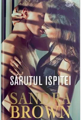 Sarutul ispitei - Sandra Brown