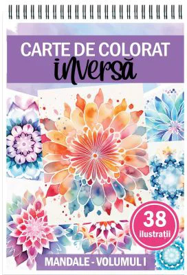 Carte de colorat inversa cu 38 de ilustratii, Mandale, Volumul 1