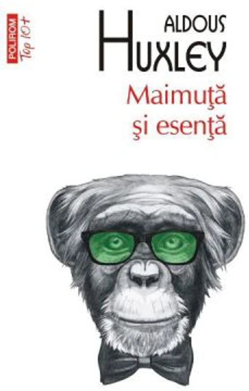 Maimuta si esenta - Aldous Huxley