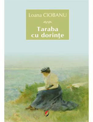 Taraba cu dorinte - Loana Ciobanu