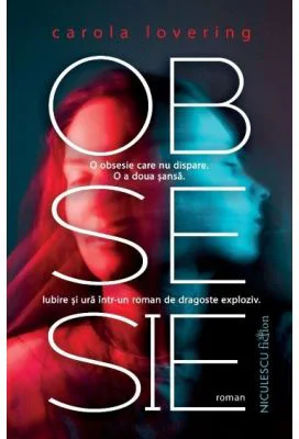 Obsesie - Carola Lovering