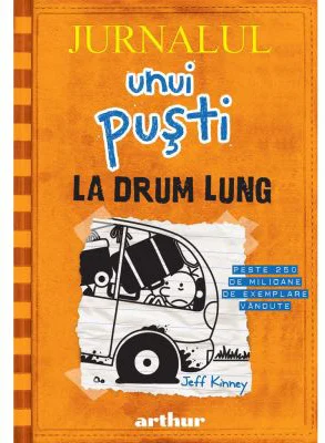 Jurnalul unui pusti 9. La drum lung - Jeff Kinney