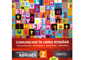 Comunicare in limba romana. Caiet de aplicatii pentru clasa a 2-a - Anicuta Todea