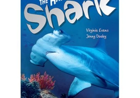 Literatura CLIL The Hammerhead Shark cu cross-platform App - Jenny Dooley