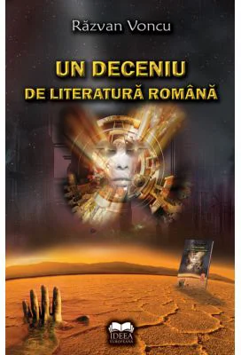 Un deceniu de literatura romana - Razvan Voncu